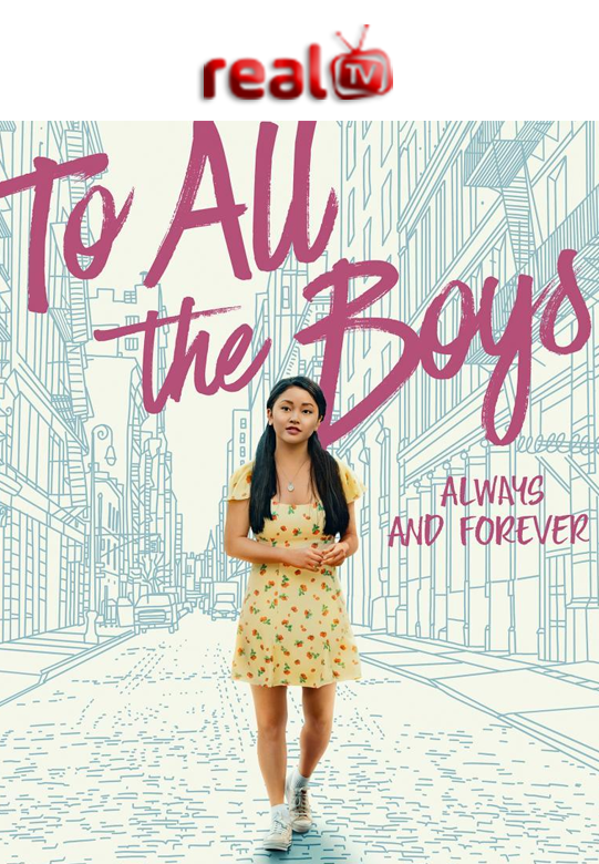 To All the Boys Always and Forever
